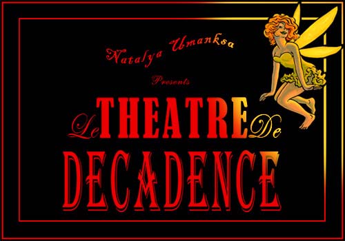 Natalya Umanska, Director – Theatre De Decadence